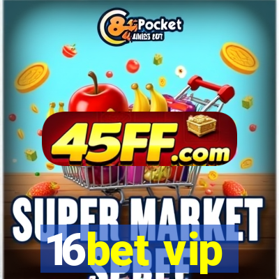 16bet vip